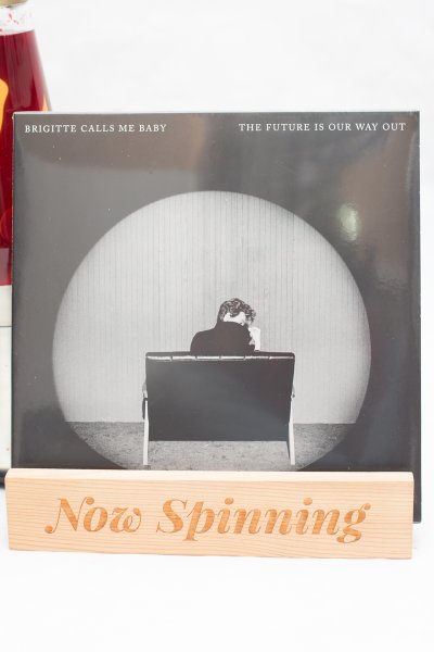 Brigitte Calls Me Baby - The Future Is Our Way Out LP Vinyl