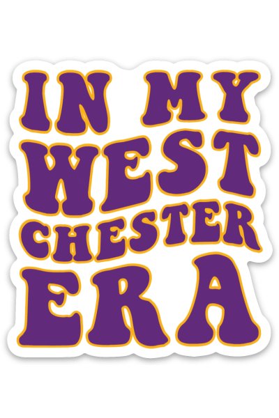 In My West Chester Era Sticker